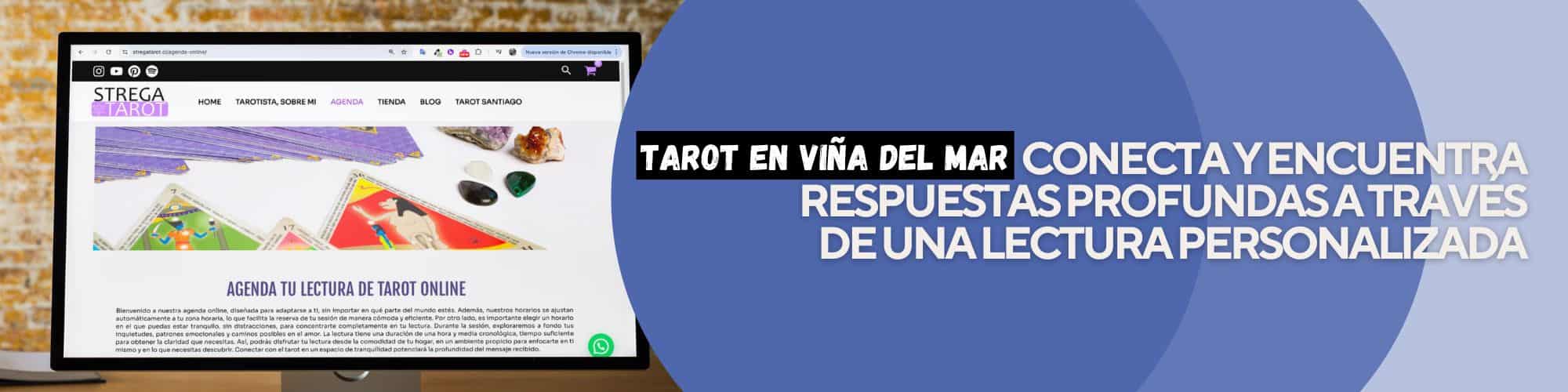 Encuentra una lectura de tarot en Viña del Mar, Chile, que te acompañe con humanidad y claridad en Strega Tarot.